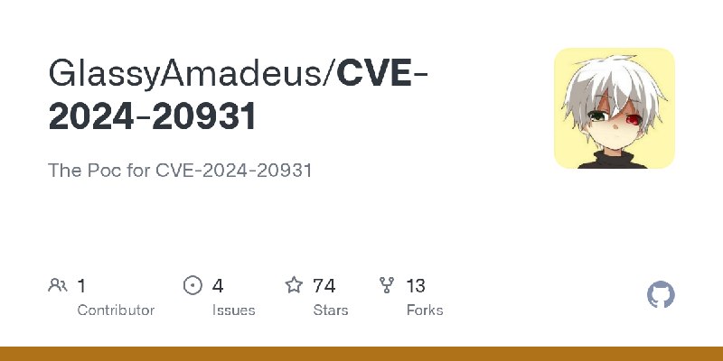 GitHub - GlassyAmadeus/CVE-2024-20931: The Poc for CVE-2024-20931
