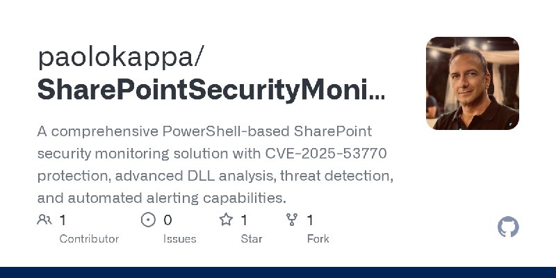 GitHub - paolokappa/SharePointSecurityMonitor: A comprehensive PowerShell-based SharePoint security monitoring solution with CVE…