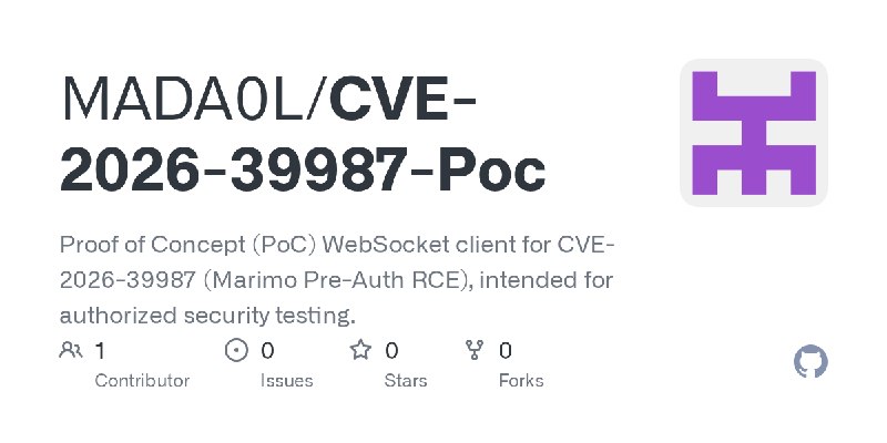 GitHub - MADA0L/CVE-2026-39987-Poc: Proof of Concept (PoC) WebSocket client for CVE-2026-39987 (Marimo Pre-Auth RCE), intended…