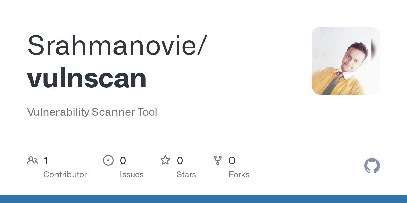 GitHub - Srahmanovie/vulnscan: Vulnerability Scanner Tool