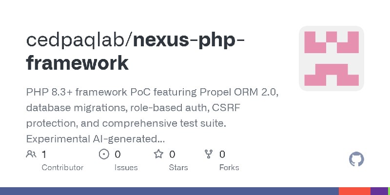GitHub - cedpaqlab/nexus-php-framework: PHP 8.3+ framework PoC featuring Propel ORM 2.0, database migrations, role-based auth,…