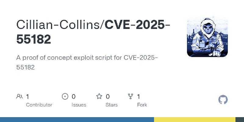 GitHub - Cillian-Collins/CVE-2025-55182: A proof of concept exploit script for CVE-2025-55182