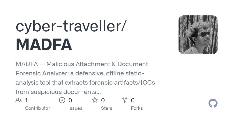 GitHub - cyber-traveller/MADFA: MADFA — Malicious Attachment & Document Forensic Analyzer: a defensive, offline static-analysis…