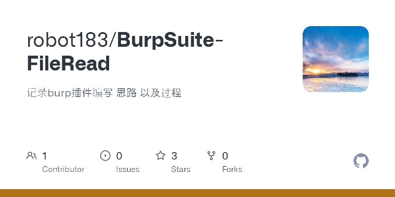 GitHub - robot183/BurpSuite-FileRead: 记录burp插件编写 思路 以及过程