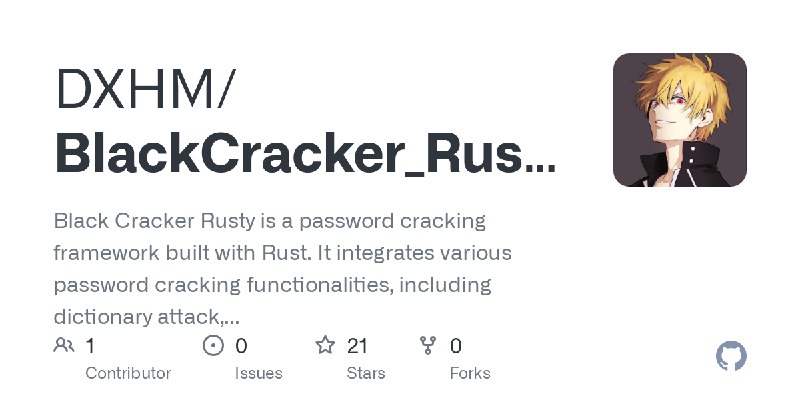GitHub - DXHM/BlackCracker_Rusty: Black Cracker Rusty is a password cracking framework built with Rust. It integrates various password…