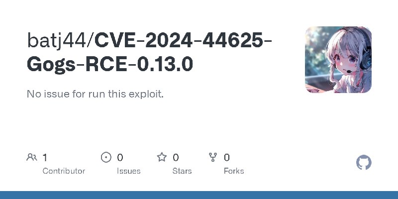 GitHub - batj44/CVE-2024-44625-Gogs-RCE-0.13.0: No issue for run this exploit.