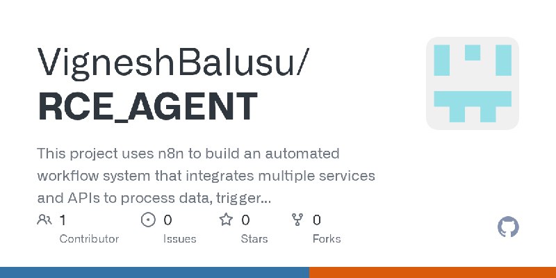 GitHub - VigneshBalusu/RCE_AGENT: This project uses n8n to build an automated workflow system that integrates multiple services…