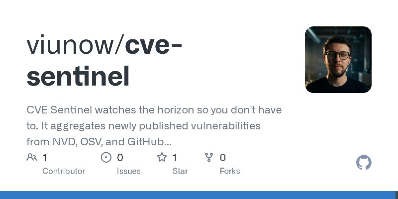 GitHub - viunow/cve-sentinel: CVE Sentinel watches the horizon so you don't have to. It aggregates newly published vulnerabilities…