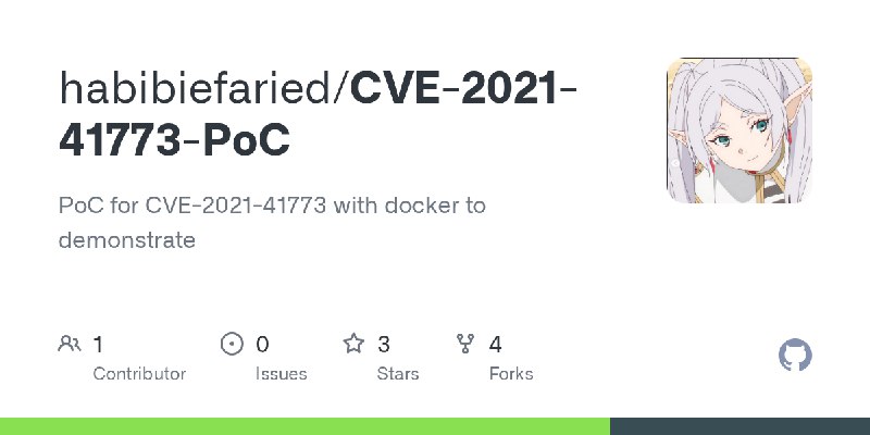 GitHub - habibiefaried/CVE-2021-41773-PoC: PoC for CVE-2021-41773 with docker to demonstrate