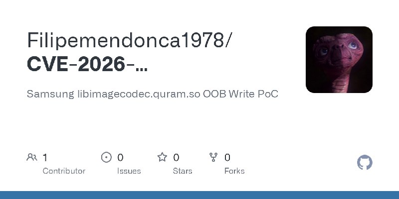 GitHub - Filipemendonca1978/CVE-2026-21045_and_CVE-2026-21048: Samsung libimagecodec.quram.so OOB Write PoC