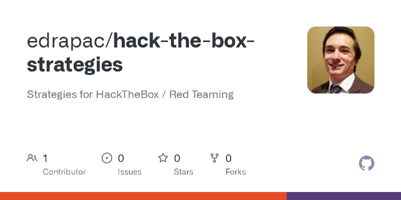 GitHub - edrapac/hack-the-box-strategies: Strategies for HackTheBox / Red Teaming