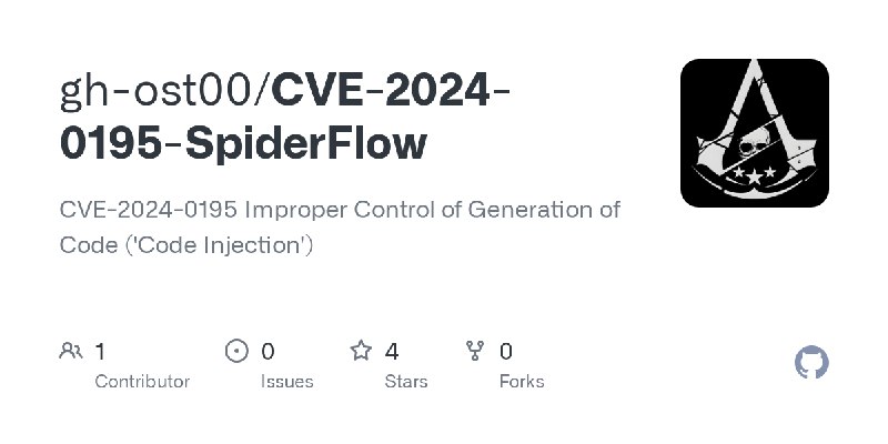 GitHub - gh-ost00/CVE-2024-0195-SpiderFlow: CVE-2024-0195 Improper Control of Generation of Code ('Code Injection')