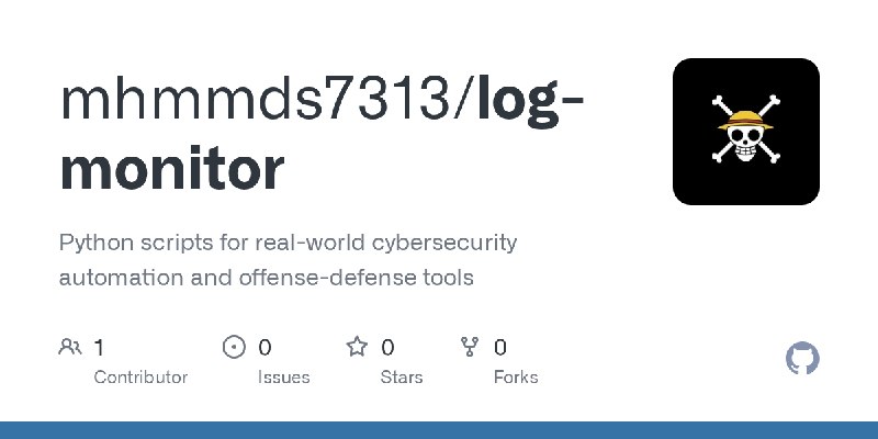 GitHub - mhmmds7313/log-monitor: Python scripts for real-world cybersecurity automation and offense-defense tools