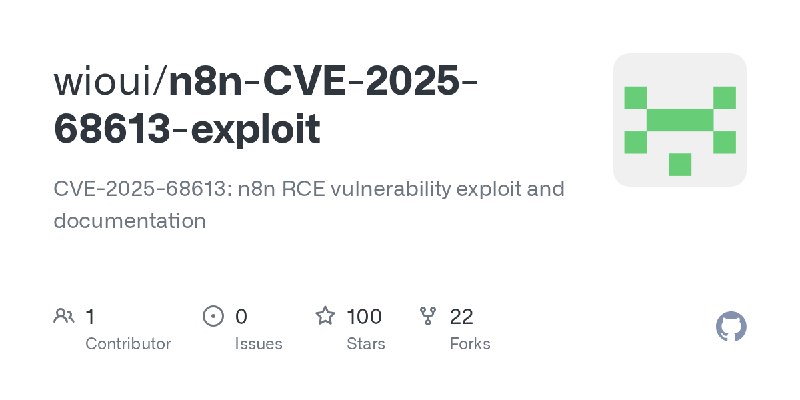GitHub - wioui/n8n-CVE-2025-68613-exploit: CVE-2025-68613: n8n RCE vulnerability exploit and documentation