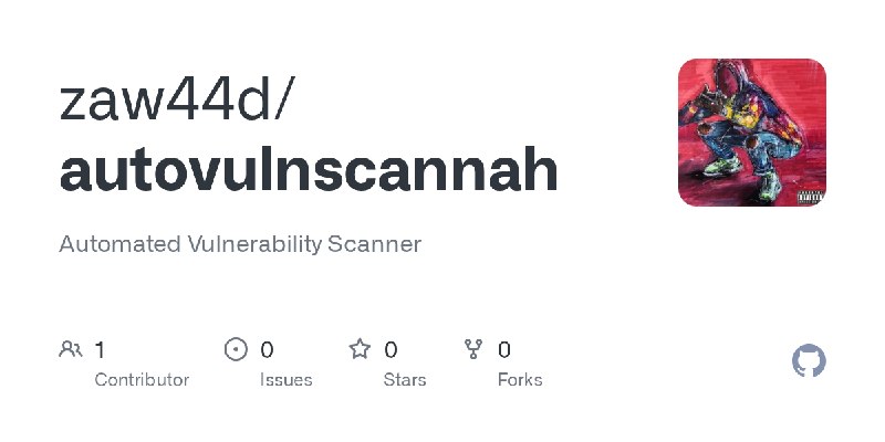 GitHub - zaw44d/autovulnscannah: Automated Vulnerability Scanner