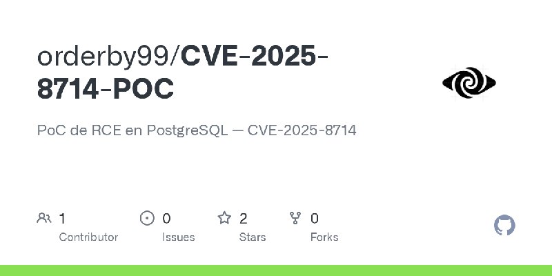 GitHub - orderby99/CVE-2025-8714-POC: PoC de RCE en PostgreSQL — CVE-2025-8714