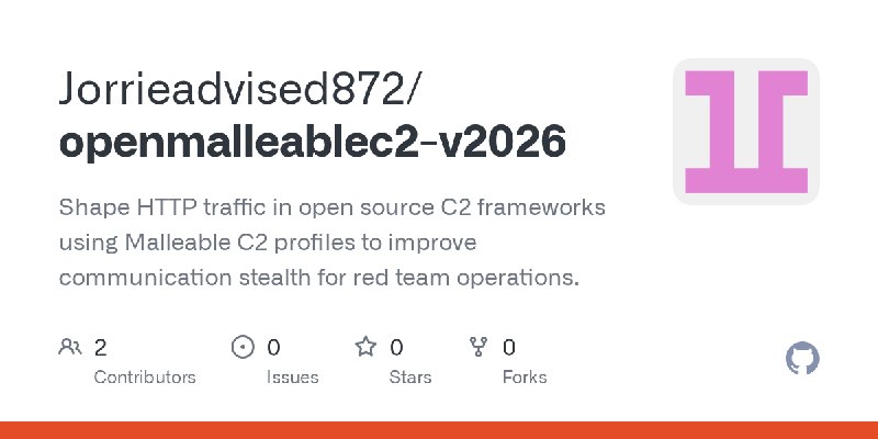 GitHub - Jorrieadvised872/openmalleablec2-v2026: Shape HTTP traffic in open source C2 frameworks using Malleable C2 profiles to…