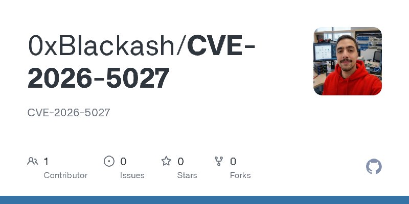 GitHub - 0xBlackash/CVE-2026-5027: CVE-2026-5027