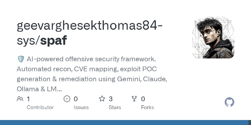 GitHub - geevarghesekthomas84-sys/spaf: 🛡️ AI-powered offensive security framework. Automated recon, CVE mapping, exploit POC generation…