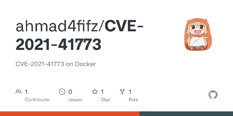 GitHub - ahmad4fifz/CVE-2021-41773: CVE-2021-41773 on Docker