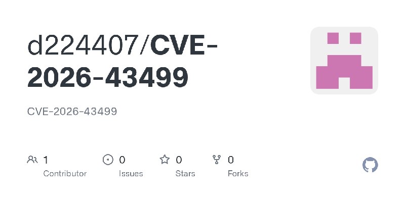 GitHub - d224407/CVE-2026-43499: CVE-2026-43499