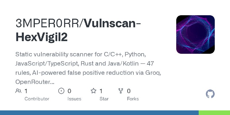 GitHub - 3MPER0RR/Vulnscan-HexVigil2: Static vulnerability scanner for C/C++, Python, JavaScript/TypeScript, Rust and Java/Kotlin…
