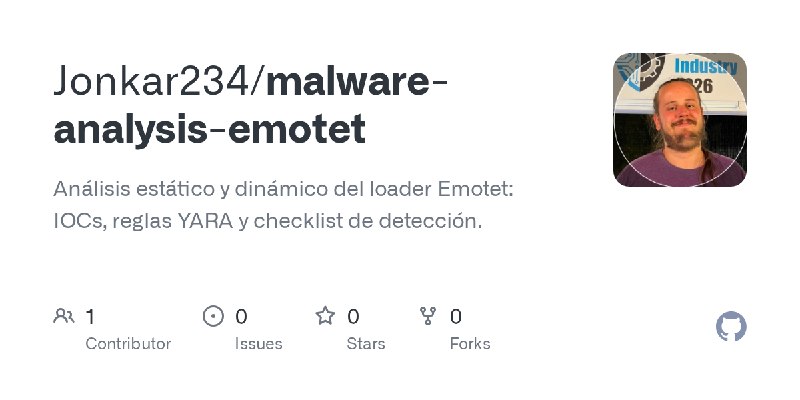 GitHub - Jonkar234/malware-analysis-emotet: Análisis estático y dinámico del loader Emotet: IOCs, reglas YARA y checklist de detección.