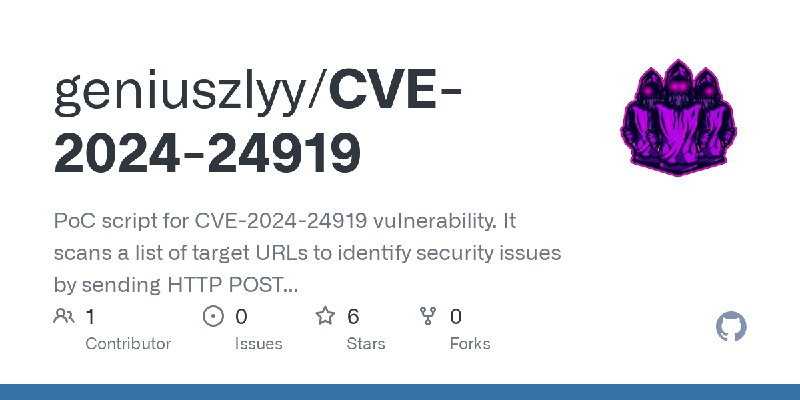 GitHub - geniuszlyy/CVE-2024-24919: PoC script for CVE-2024-24919 vulnerability. It scans a list of target URLs to identify security…