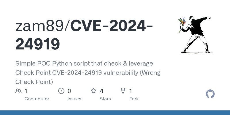 GitHub - zam89/CVE-2024-24919: Simple POC Python script that check & leverage Check Point CVE-2024-24919 vulnerability (Wrong Check…