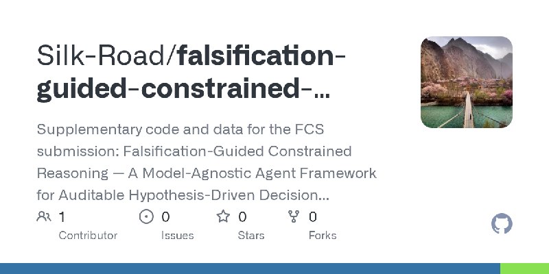 GitHub - Silk-Road/falsification-guided-constrained-reasoning: Supplementary code and data for the FCS submission: Falsification…