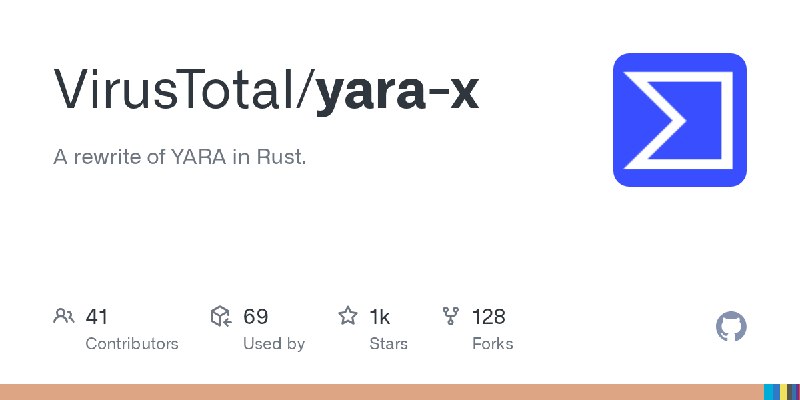 GitHub - VirusTotal/yara-x: A rewrite of YARA in Rust.