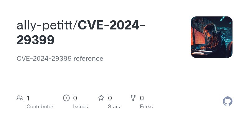 GitHub - ally-petitt/CVE-2024-29399: CVE-2024-29399 reference