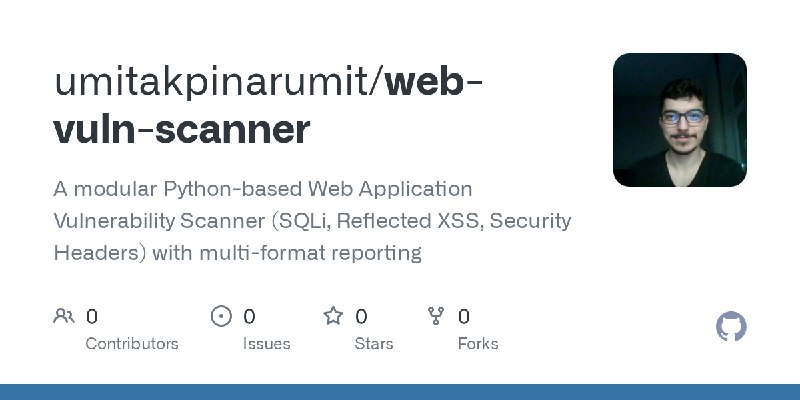 GitHub - umitakpinarumit/web-vuln-scanner: A modular Python-based Web Application Vulnerability Scanner (SQLi, Reflected XSS, Security…