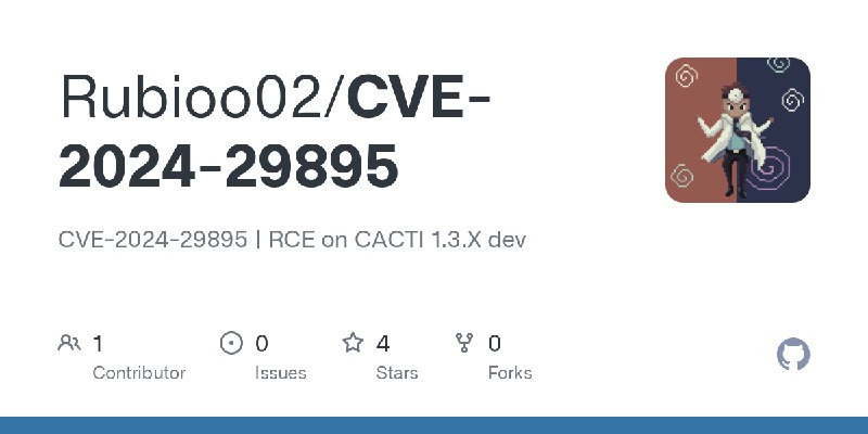 GitHub - Rubioo02/CVE-2024-29895: CVE-2024-29895 | RCE on CACTI 1.3.X dev