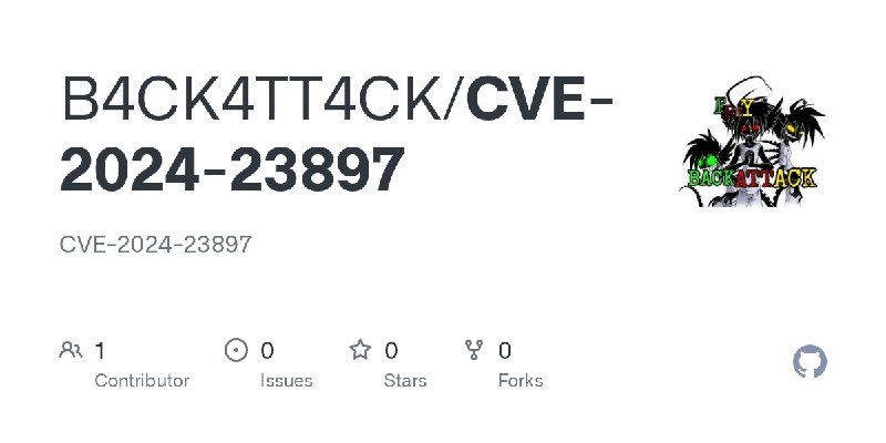 GitHub - B4CK4TT4CK/CVE-2024-23897: CVE-2024-23897