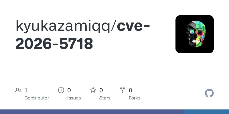 GitHub - kyukazamiqq/cve-2026-5718