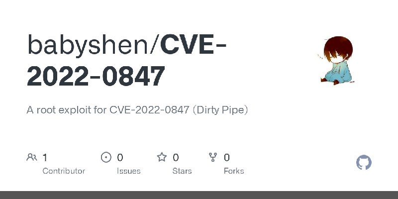 GitHub - babyshen/CVE-2022-0847: A root exploit for CVE-2022-0847 (Dirty Pipe)