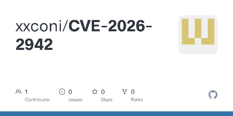 GitHub - xxconi/CVE-2026-2942