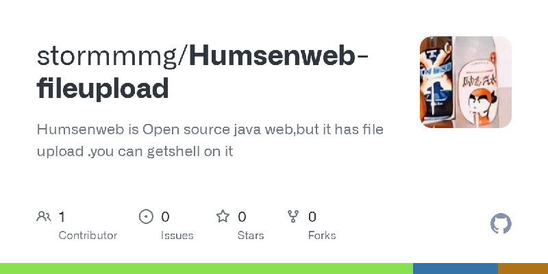 GitHub - stormmmg/Humsenweb-fileupload: Humsenweb is Open source java web,but it has file upload .you can getshell on it
