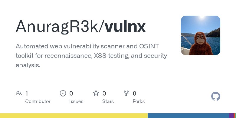 GitHub - AnuragR3k/vulnx: Automated web vulnerability scanner and OSINT toolkit for reconnaissance, XSS testing, and security analysis.