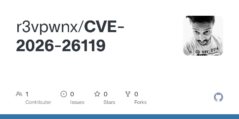 GitHub - r3vpwnx/CVE-2026-26119