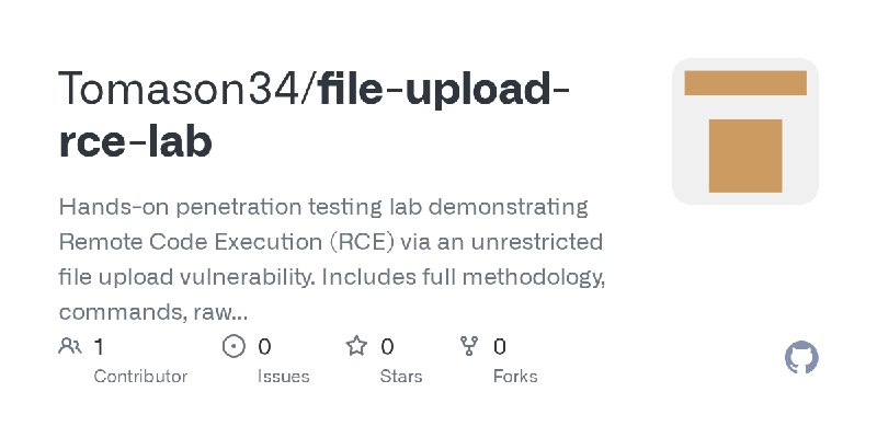GitHub - Tomason34/file-upload-rce-lab: Hands-on penetration testing lab demonstrating Remote Code Execution (RCE) via an unrestricted…