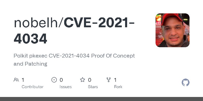 GitHub - nobelh/CVE-2021-4034: Polkit pkexec CVE-2021-4034 Proof Of Concept and Patching
