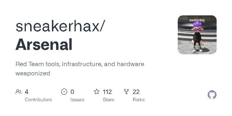 GitHub - sneakerhax/Arsenal: Red Team tools, infrastructure, and hardware weaponized