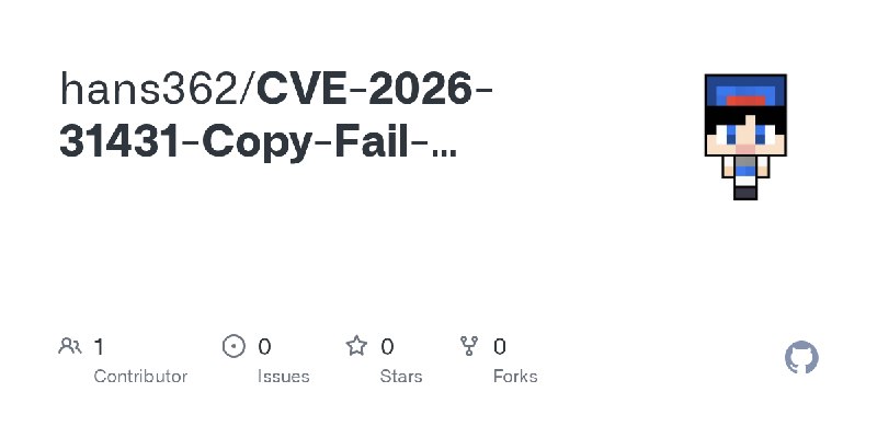 GitHub - hans362/CVE-2026-31431-Copy-Fail-Container-Escape