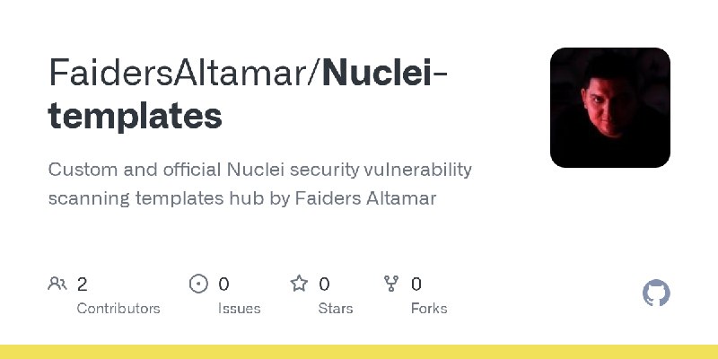 GitHub - FaidersAltamar/Nuclei-templates: Custom and official Nuclei security vulnerability scanning templates hub by Faiders Altamar