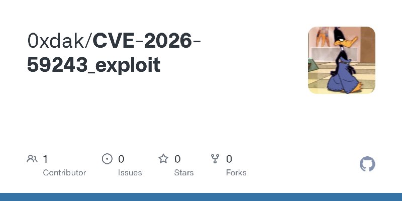 GitHub - 0xdak/CVE-2026-59243_exploit