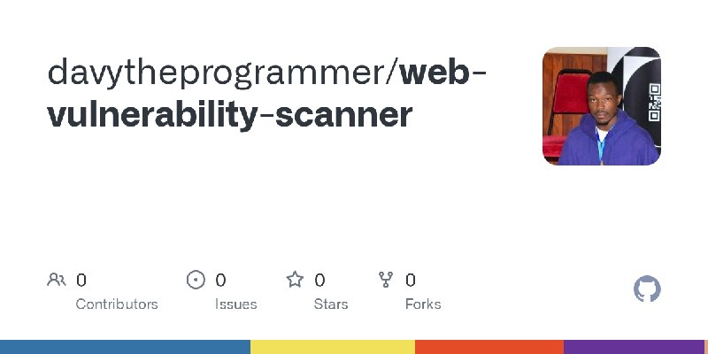 GitHub - davytheprogrammer/web-vulnerability-scanner