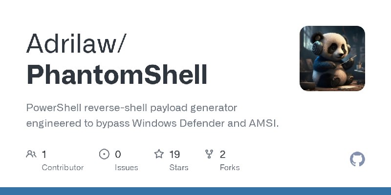GitHub - Adrilaw/PhantomShell: PowerShell reverse-shell payload generator engineered to bypass Windows Defender and AMSI.