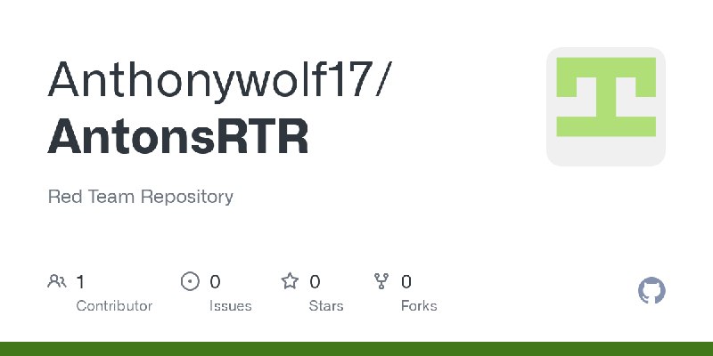 GitHub - Anthonywolf17/AntonsRTR: Red Team Repository